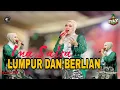 Lagu LUMPUR DAN BERLIAN. FILY KURCACI - INA SALSA. KP PALINTANG.
