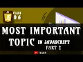 Most important Topic in JavaScript Part 2 JavaScript tutorial class-6 in