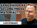 Sand Paper as a Second Press Material