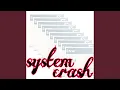 Lagu System Crash