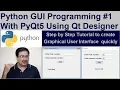 Python GUI Programming Tutorial With PyQt5 using Qt Designer