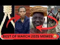 Lagu BEST OF MARCH 2025 FUNNIEST MEMES COMPILATION 😂 CHAPATI ZA KASONGO, MARGRET NDUTA FROM VIETNAM