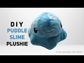 How to Make a Puddle Slime Plushie Free Pattern