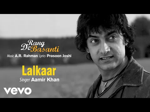 Download MP3 A.R. Rahman - Lalkaar Best Audio Song|Rang De Basanti|Aamir Khan|Soha Ali Khan|Siddharth