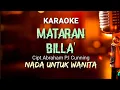 Mataran billa' karaoke || Nada untuk wanita || Cipt.Abraham P.I Cunning