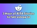 3 HOURS Of Interesting AITA Stories To Fall Asleep To Best Reddit Stories Compilation - No ads