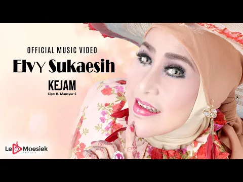 Download MP3 Elvy Sukaesih - Kejam (Official Music Video)
