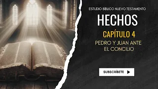 Estudio Bíblico | Pedro y Juan ante el concilio - REFLEXIÓN