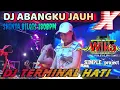 Lagu DJ TERMINAL HATI ❌ DJ ABANGKU JAUH❌ FERFOME FDJ SHINTA BILQIS 180 BPM‼️OT WIKA MUSIK