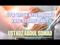 Download Lagu Do'a Untuk Kesembuhan Yang Sedang Sakit - Ustadz Abdul Somad