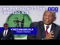Lagu Kwezanamuhla: UMkhwanazi ukuphindile lokho eNanda, iMK Party ayinandaba neSONA
