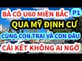 Download Lagu QUA MỸ ĐỊNH CƯ CÙNG CON TRAI VÀ CON DÂU, NỮ VIỆT KIỀU U60 KHÔNG NGỜ THẾ NÀY ĐÂY, P1