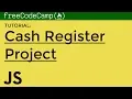 TUTORIAL Cash Register Project FreeCodeCamp