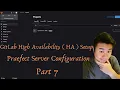 GitLab High Availability Setup Part 7 Praefect Servers
