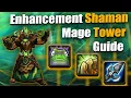 Enhancement Shaman Mage Tower Guide with Jay Mage tower in Dragonflight The God-Queen s Fury