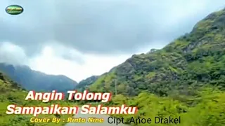 Download ANGIN TOLONG SAMPAIKAN SALAMKU (Cover) Rinto Nine || Cipt.Anoe Drakel || Lagu Pop Indonesia Timur MP3