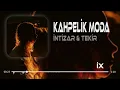 Tekir & İntizar - Bu Senede Kahpelik Moda ( RemixLife ) Kahpelik Moda.