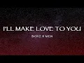 Download Lagu Boyz II Men - I'll Make Love To You (Lyrics)