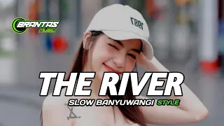 Download DJ THE RIVER  SLOW BANYUWANGI STYLE MP3