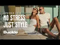 Shop Stress-Free Summer Styles at Buckle Lightweight Confident Looks Made for Warm-Weather Outings