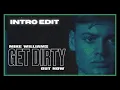 Mike Williams - Get Dirty (Intro Edit)