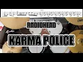 Download Lagu Radiohead - Karma Police - Drum Cover With SHEET MUSIC