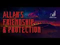 Download Lagu Allah [swt] Offers You His Friendship \u0026 Protection