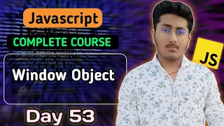 Window Object in JavaScript JavaScript Tutorial In Hindi