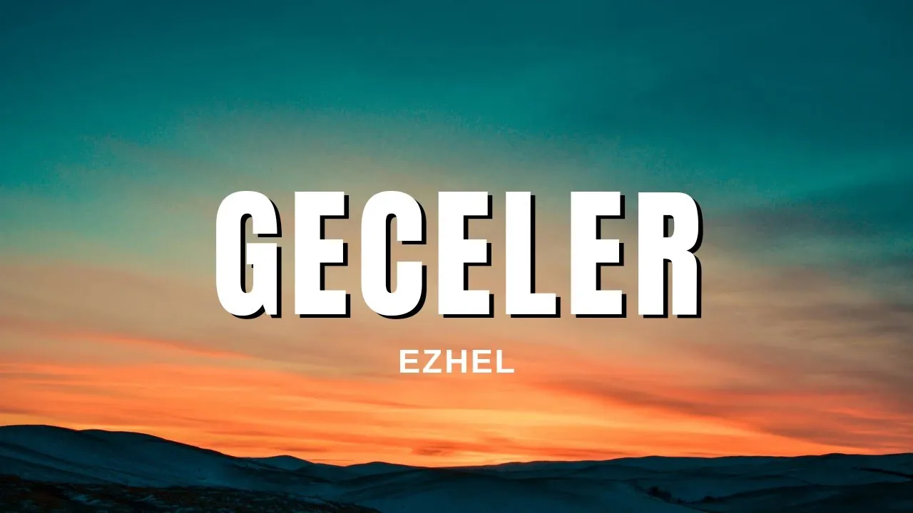 Ezhel - Geceler (Sözleri & Lyrics) Ezhel - Geceler (Sözleri & Lyrics)