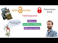 How to choose a journal Open Access or Subscription journal Benefits