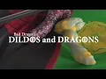 Dildos and Dragons