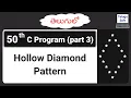 Hollow Diamond Pattern in C in Telugu 41 Pattern in Solve Any Pattern Easily