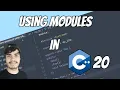 Modules in C 20 - Thoughts on Compiler CMake Support