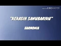 Download Lagu [LIRIK LAGU]∆KEKASIH SANUBARIKU∆