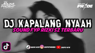 Download DJ KAPALANG NYAAH SOUND 𝕽𝖎𝖟𝖐𝖎.SZ YANG KALIAN CARI X DJ BANGBUNG HIDEUNG SUNDA KANE TERBARU 2022 MP3