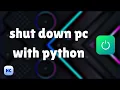 Shut down computer with python OS library