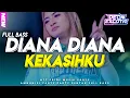 Download Lagu YANG LAGI VIRAL🔥 DJ DIANA KEKASIHKU REMIX VIRAL TIKTOK - Deon Excotic
