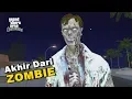 Akhir Dari Zombie - GTA San Andreas Dyom