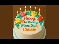Happy Birt ay Mom Sue Chickie