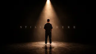 STILL HERE