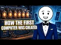 How the first computer was created Watch to the end