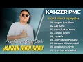 Download Lagu KANZER PMC - JANGAN BURU BURU - AKE KACO - SAPA PU ANA NONA || LAGU TIMUR TERPOPULER 2025