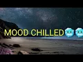 Lagu MOOD CHILLED - MOHIT PANDIT || Prod By Nikhxl Beatz || ( Official Audio ) #newpunjabisongs 