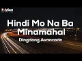 Lagu Dingdong Avanzado - Hindi Mo Na Ba Minamahal - (Official Lyric Video)