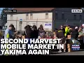Second Harvest Mobile Market arrives to Yakima
