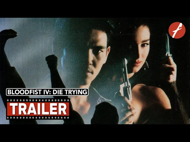 Bloodfist IV: Die Trying (1992) - Movie Trailer - Far East Films