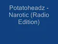 Potatoheadz - Narcotic
