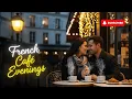 Lagu ☕French Café Instrumental | French Café Evenings