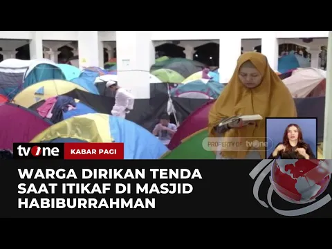 Asyiknya Itikaf di Masjid Habiburrahman, Sampai Bangun Tenda!