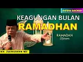 Lagu KEAGUNGAN BULAN RAMADHAN    CERAMAH KH ZAINUDDIN MZ